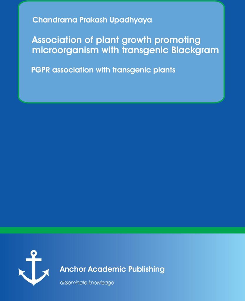 Association of plant growth promoting microorganism with transgenic Blackgram. PGPR association with transgenic plants