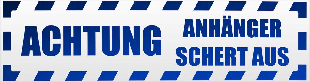Kiwistar Achtung! Anhänger schert aus gestreift Magnetschild Schild magnetisch - 30cm Blau - reflektierend - Magnetfolie für Auto PKW Kfz