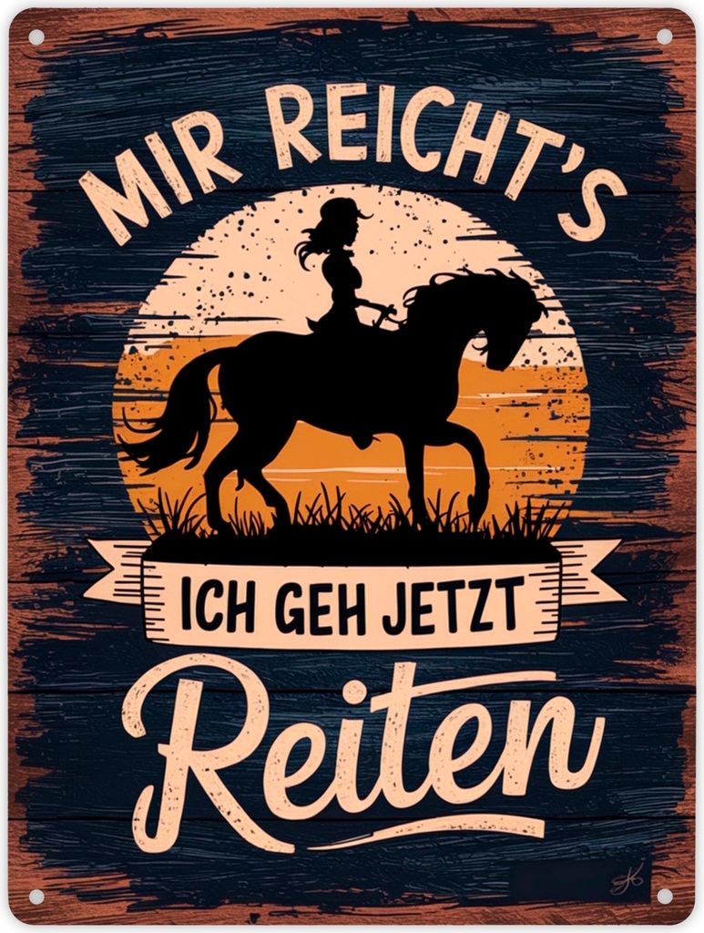 Frau auf Pferd - Mir reichts ich geh reiten Metallschild XL in 21x28 cm