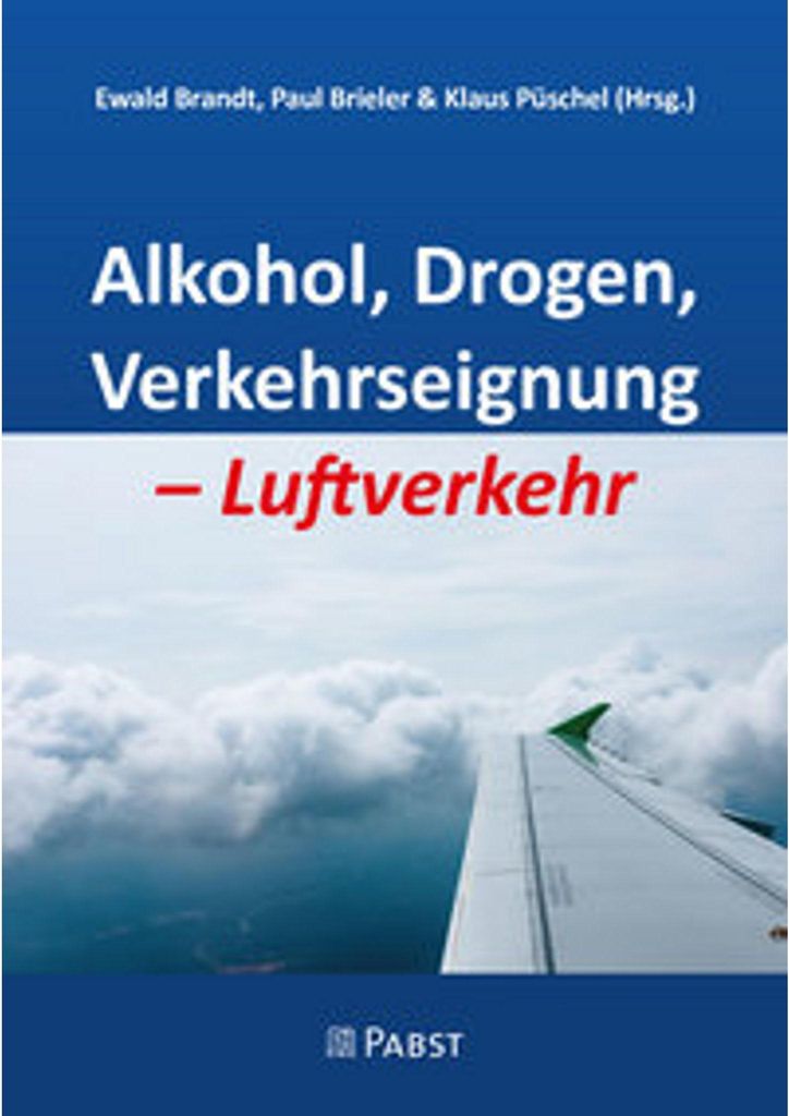 Alkohol, Drogen, Verkehrseignung - Luftverkehr