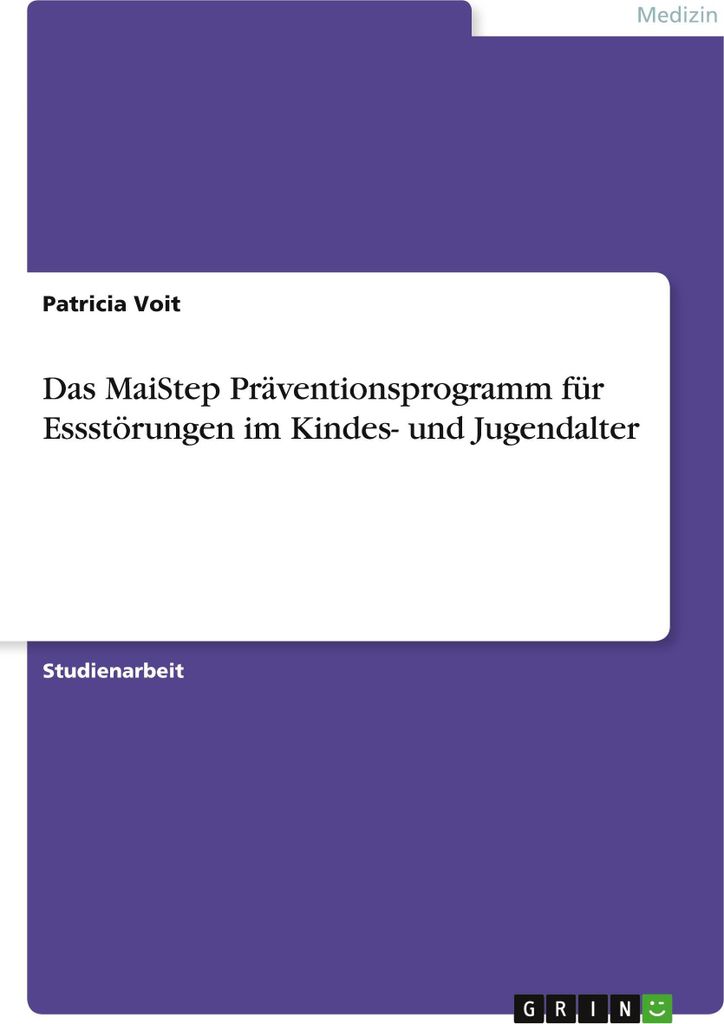 Das MaiStep Präventionsprogramm für Essstörungen im Kindes- und Jugendalter