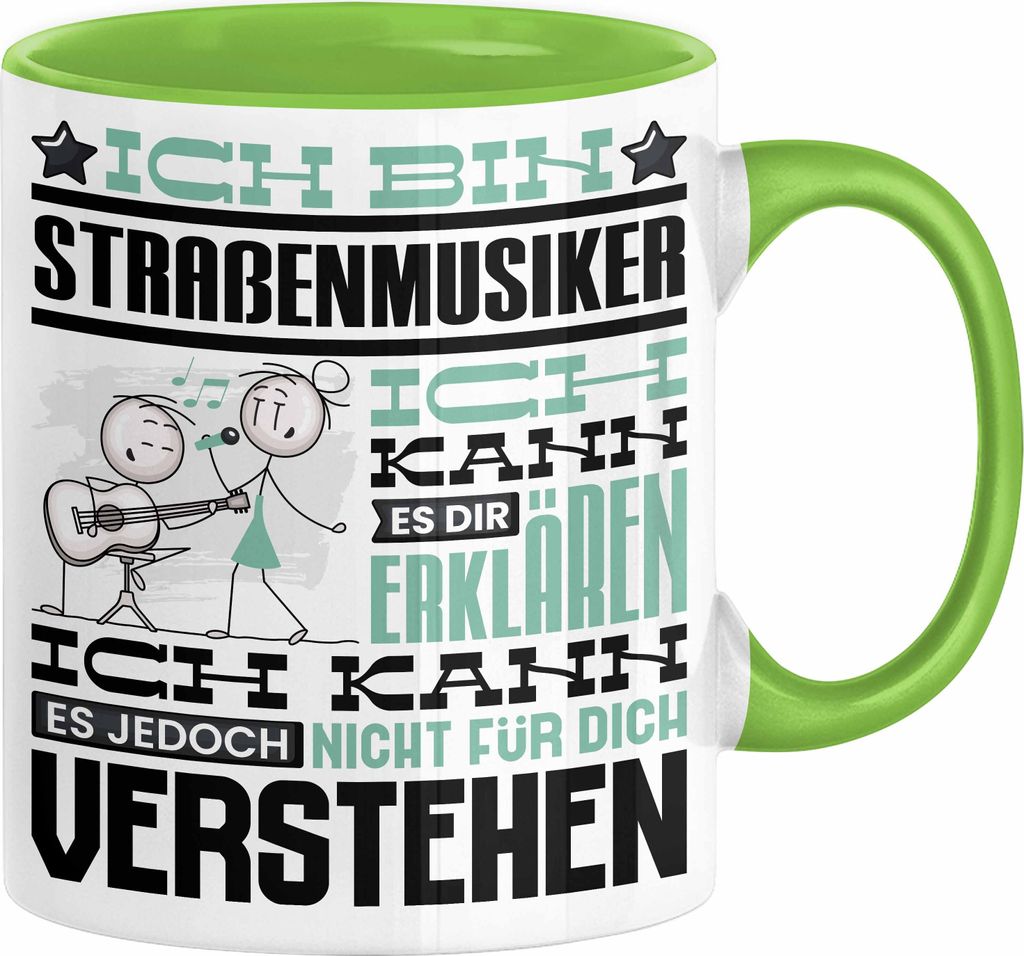 Straßenmusiker Geschenk Tasse Geschenkidee für Straßenmusiker Geburtstag Lustig Ich Bin Straßenmusiker Ich Kann Es Dir Erklären Aber Nicht Fü...