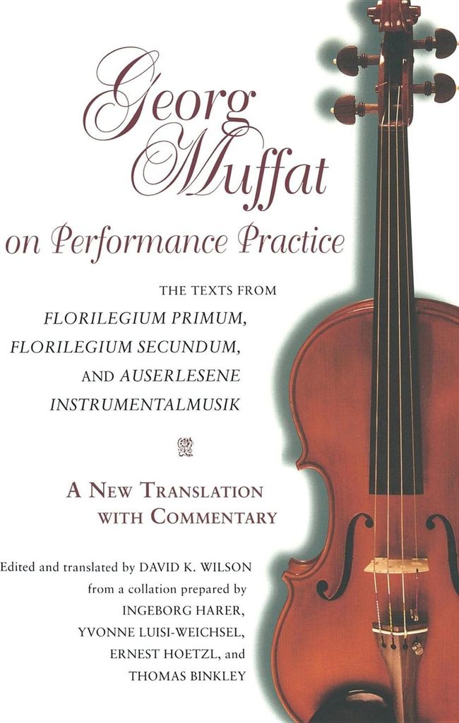 Georg Muffat on Performance Practice
