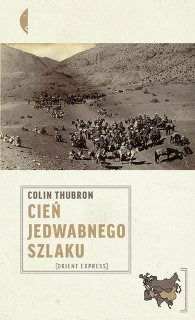 Cień Jedwabnego szlaku Orient Express - Colin Thubron (Literatur, Reisen auf Polnisch)
