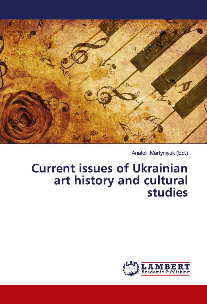 Current issues of Ukrainian art history and cultural studies