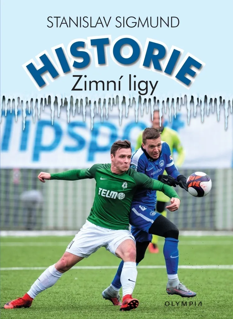 Comprendre le Foot Tchèque avec Historie Zimní Ligy de Stanislav Sigmund