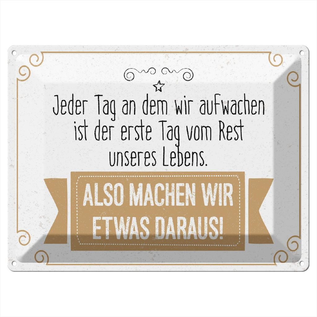 Blechschild Wandbild in : Brillante Farben, Größe 30 x 40 cm Motiv Blechschild Spruch 30x40 cm Also machen wir etwas daraus Deko Schild