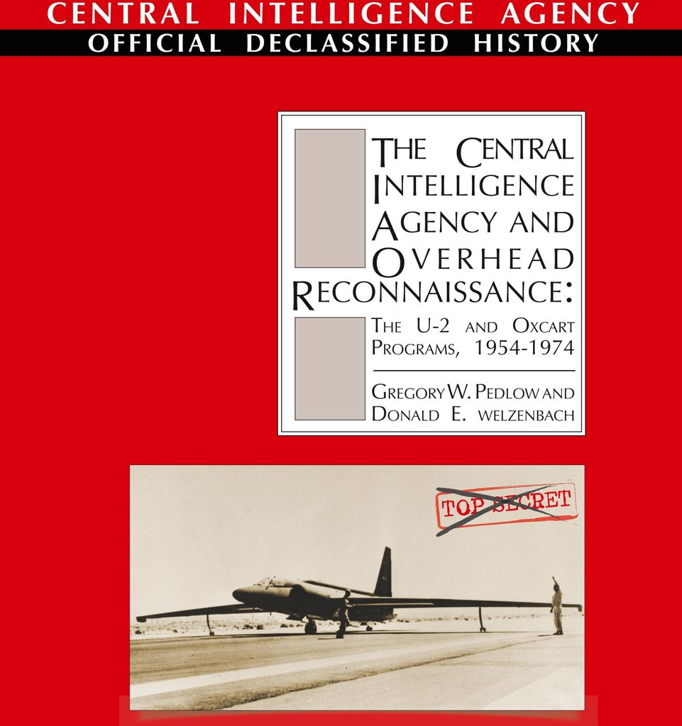 The Central Intelligence Agency and Overhead Reconnaissance