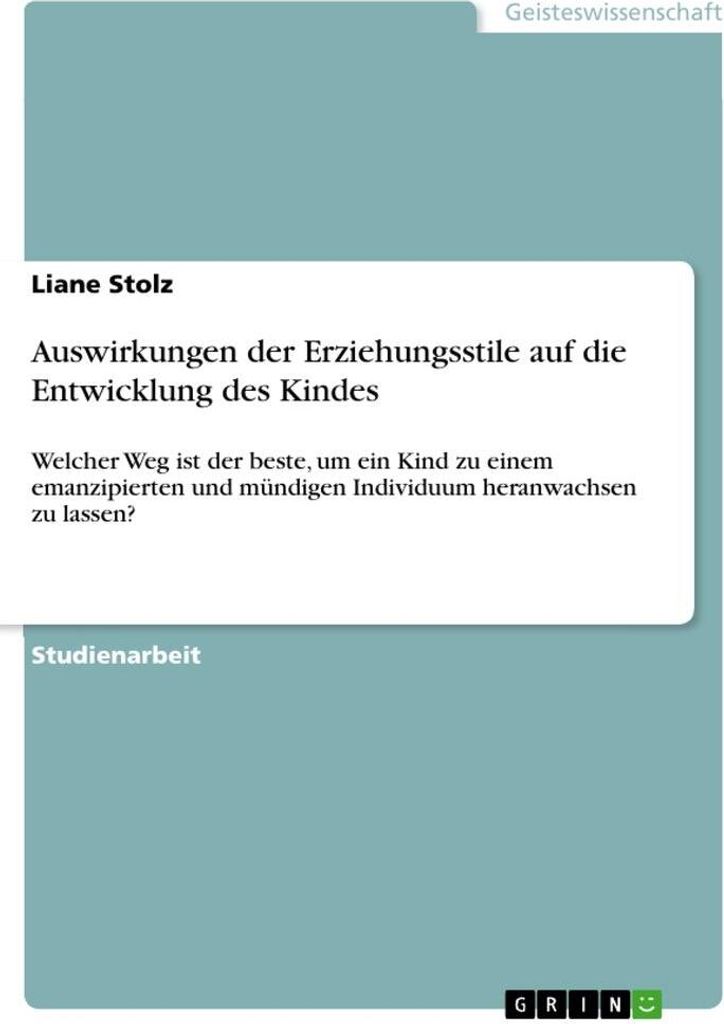 Auswirkungen der Erziehungsstile auf die Entwicklung des Kindes