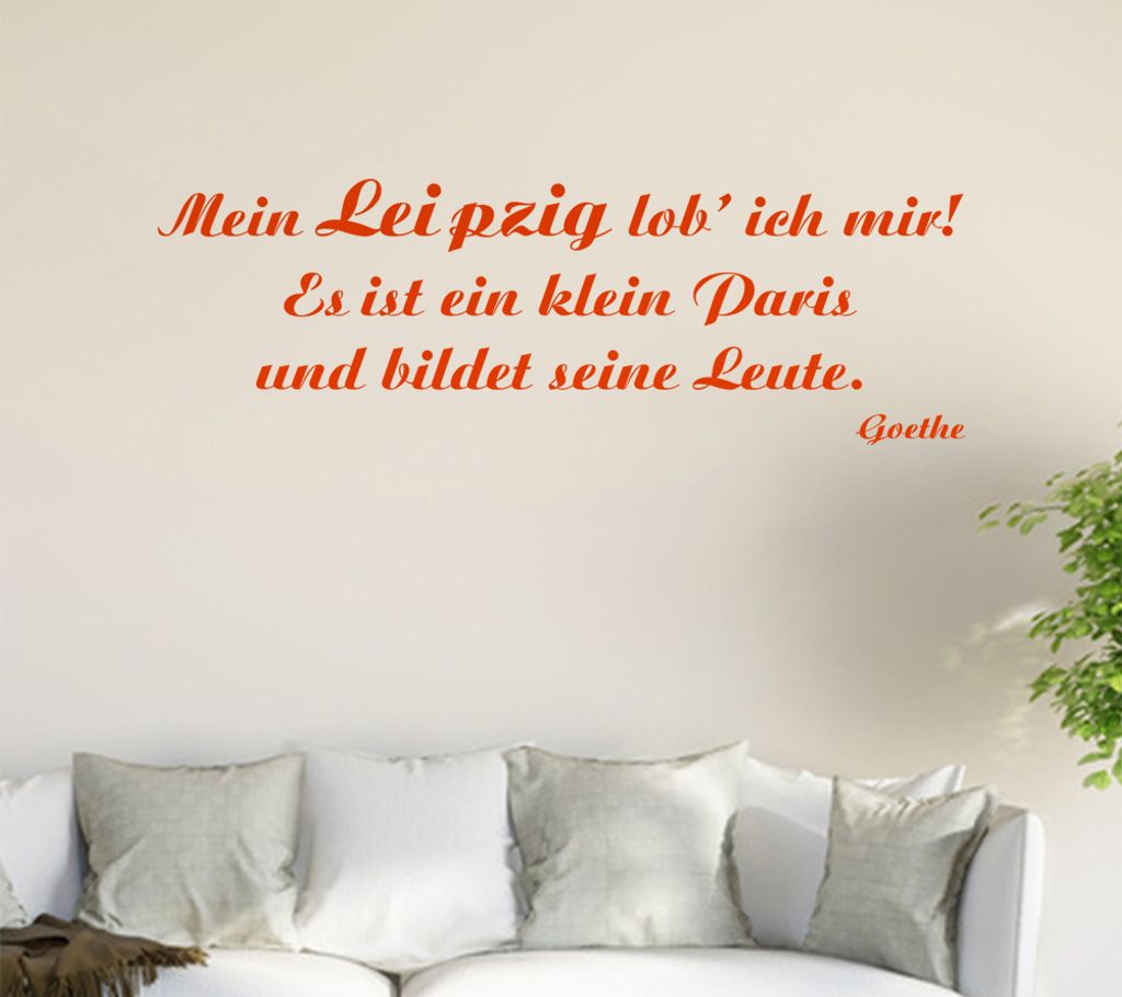 Mein Leipzig lob ich mir! Es ist... Wandtattoo in 6 Größen - Wandaufkleber Wall Sticker - Dekoration, Küche, Wohnzimmer, Schlafzimmer, Badezimmer