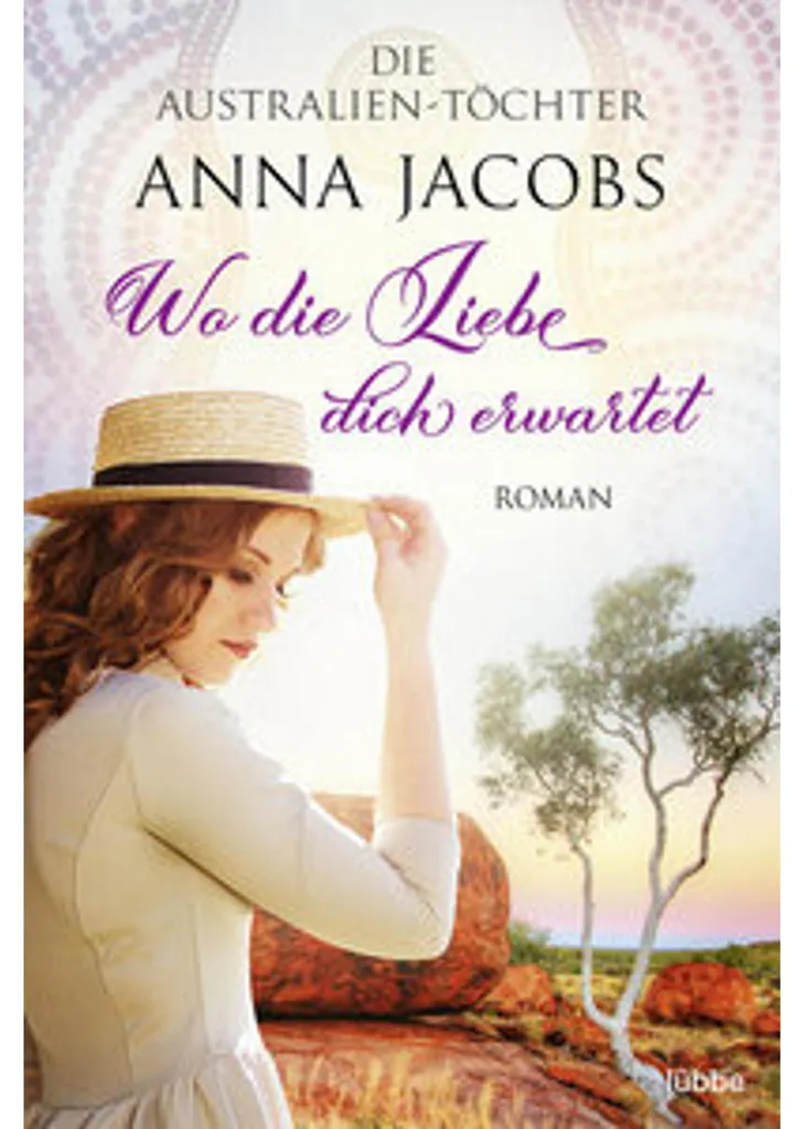 Die Australien-Töchter : saga historique avec intrigue romantique forte