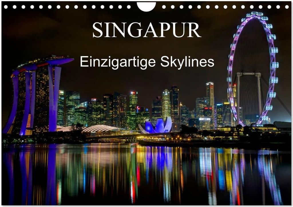 Singapur - Einzigartige Skylines (Wandkalender 2026 DIN A4 quer), CALVENDO Monatskalender