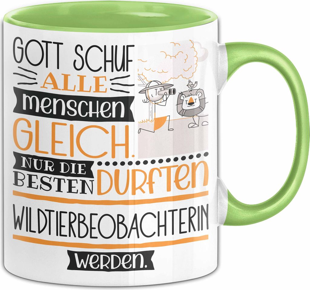 Wildtierbeobachterin Geschenk Becher Tasse Gott Schuf Alle Menschen Gleich Nur Die Besten Durfeten Wildtierbeobachterin Werden Geschenkidee Lustig ...