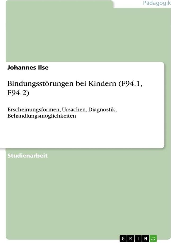 Bindungsstörungen bei Kindern (F94.1, F94.2)