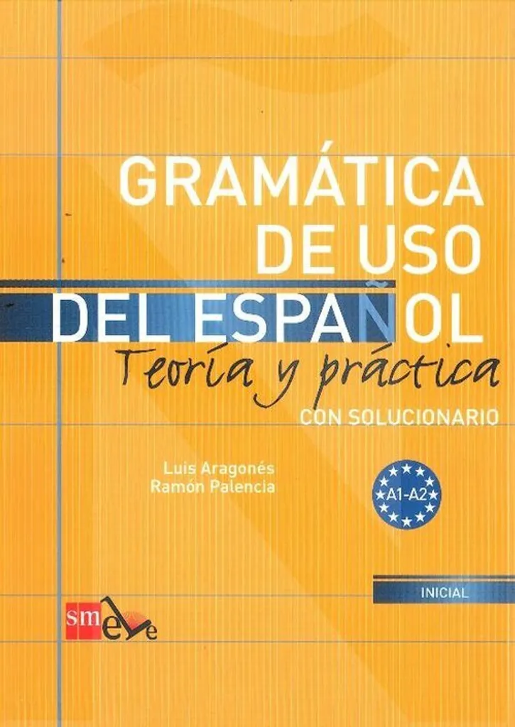 Gramatica de uso del espanol A1-A2 avec théorie et 125 unités de travail