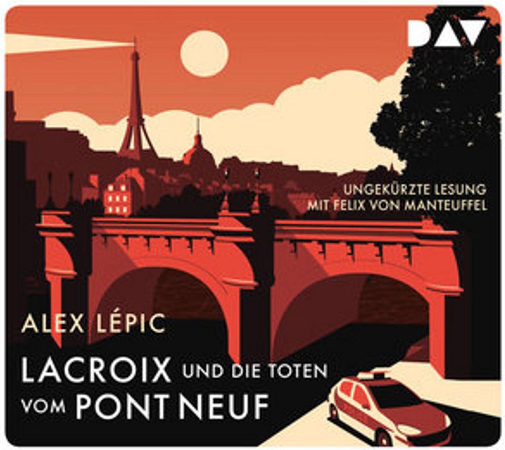 Lacroix und die Toten vom Pont Neuf. Sein erster Fall