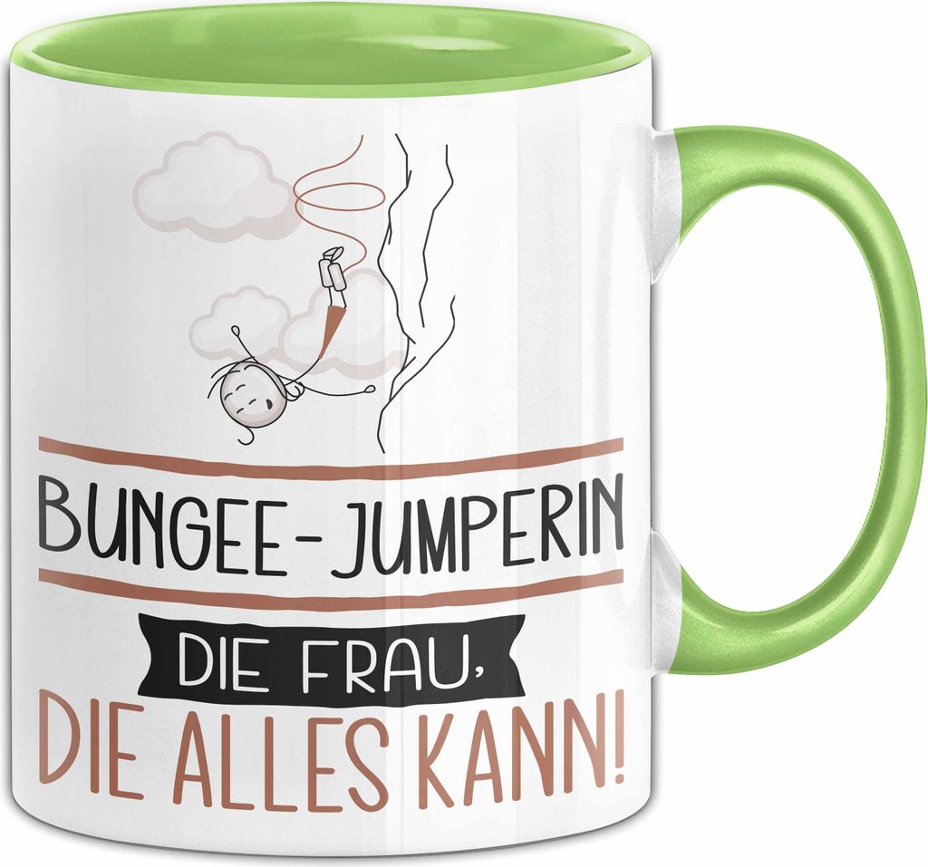 Bungee-Jumperin Geschenk Tasse Becher Die Frau Die Allen Kann Geschenkidee für eine Bungee-Jumperin Lustig (Grün)
