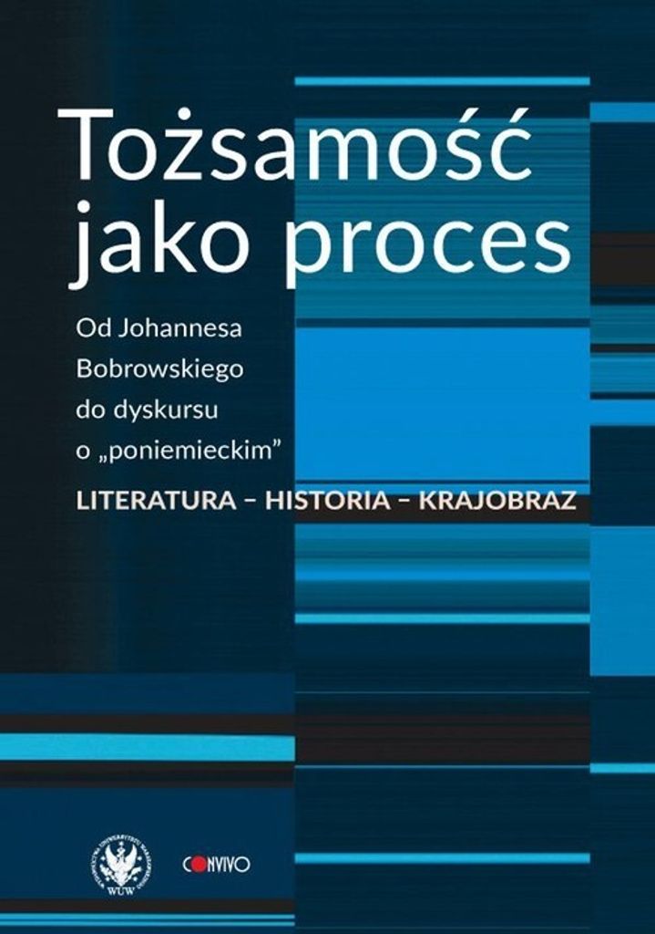 Tożsamość jako proces - (Literatur und Geisteswissenschaften auf Polnisch)