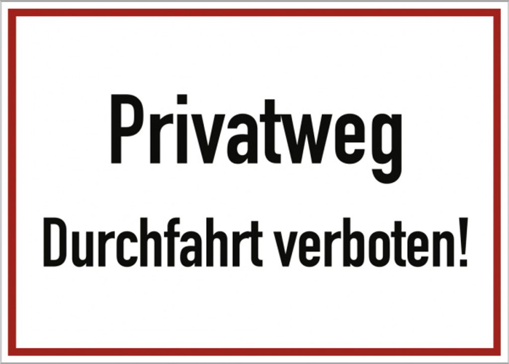 Dreifke Schild Privatweg Durchfahrt verboten!, Alu, 350x250 mm