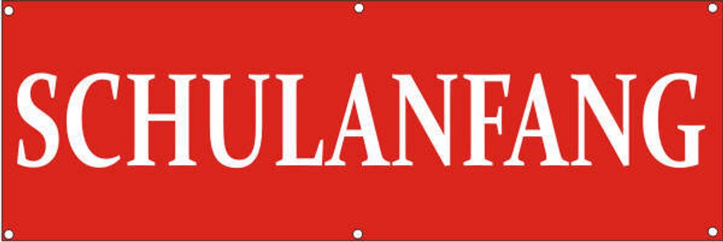 Werbeplane / Gerüstplane - p124 - Schulanfang - NEU - 150x50 cm - für Baustelle, Garten, Zaun oder Veranstaltung
