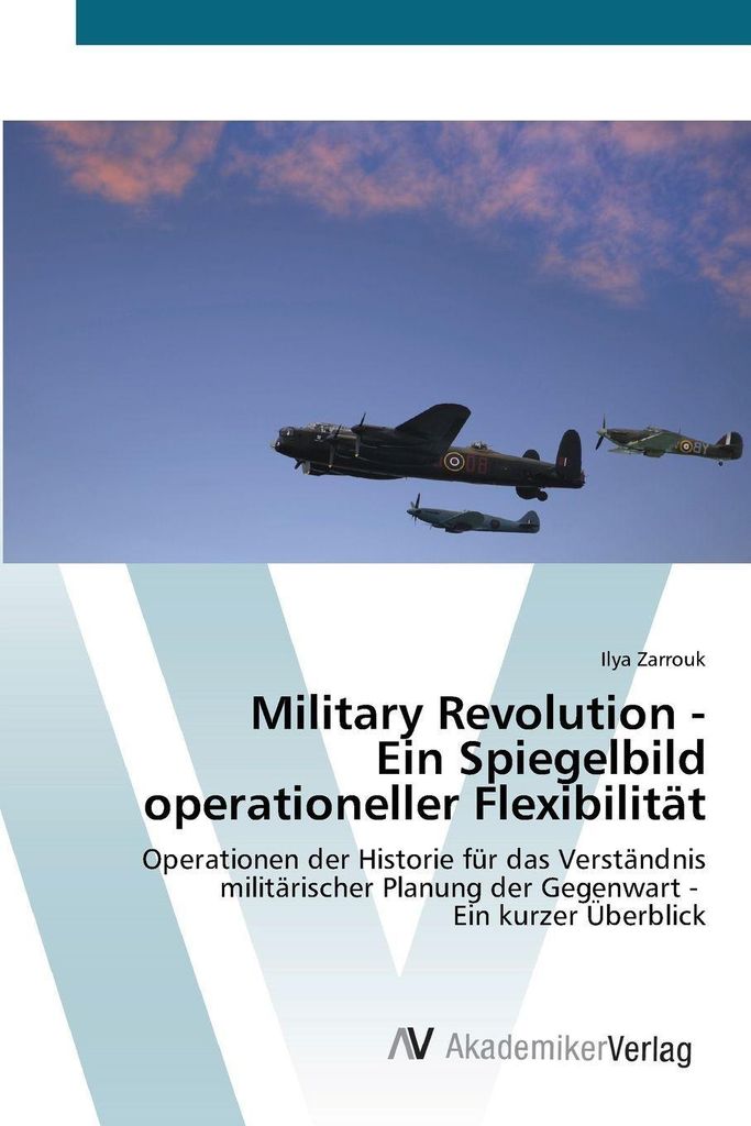 Military Revolution - Ein Spiegelbild operationeller Flexibilität