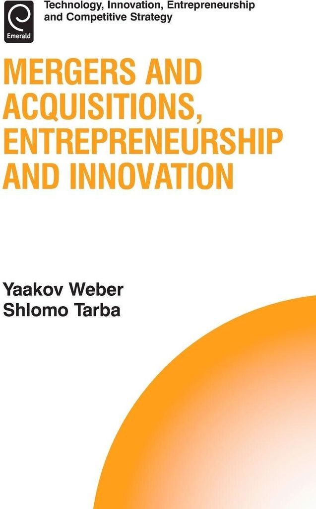 Mergers and Acquisitions, Entrepreneurship and Innovation