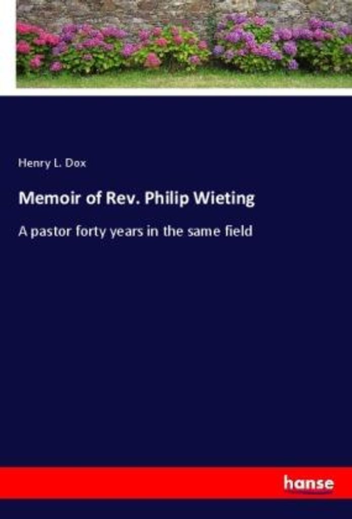 Memoir of Rev. Philip Wieting
