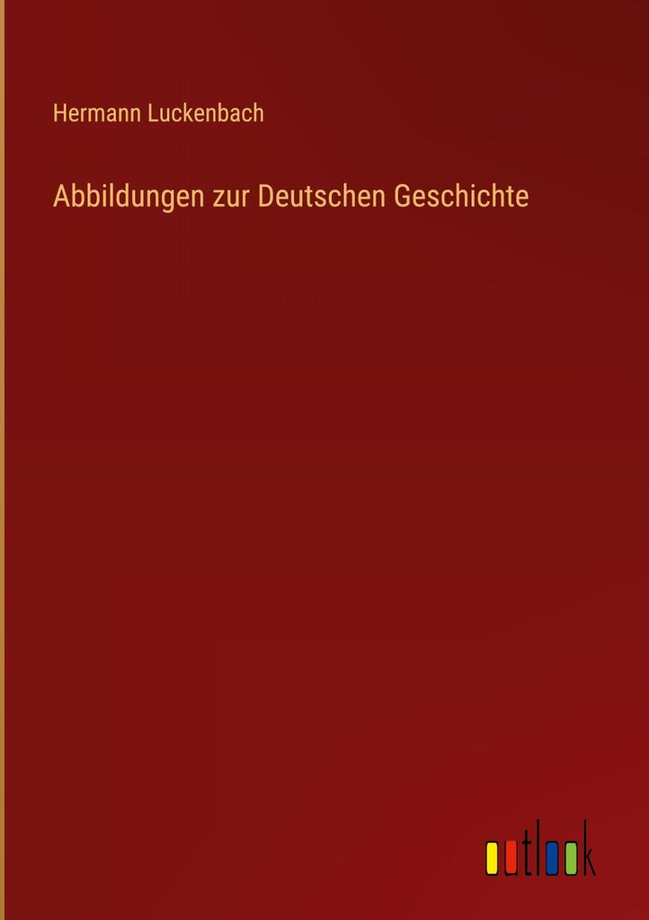 Abbildungen zur Deutschen Geschichte