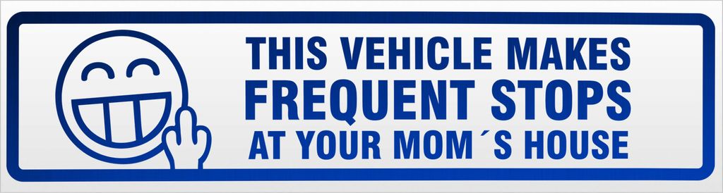 Kiwistar Frequent Stops Your Mom V2 Magnetschild Schild magnetisch - 60cm Blau - reflektierend - Magnetfolie für Auto PKW Kfz