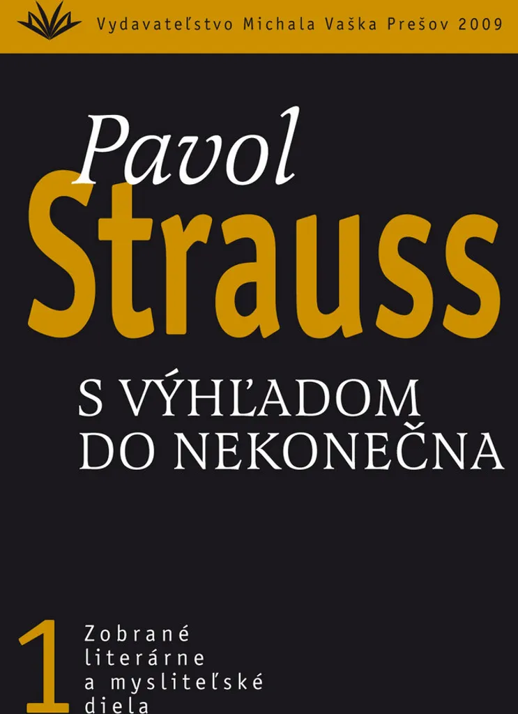 S výhľadom do nekonečna : Livre de Méditation et Philosophie Strauss