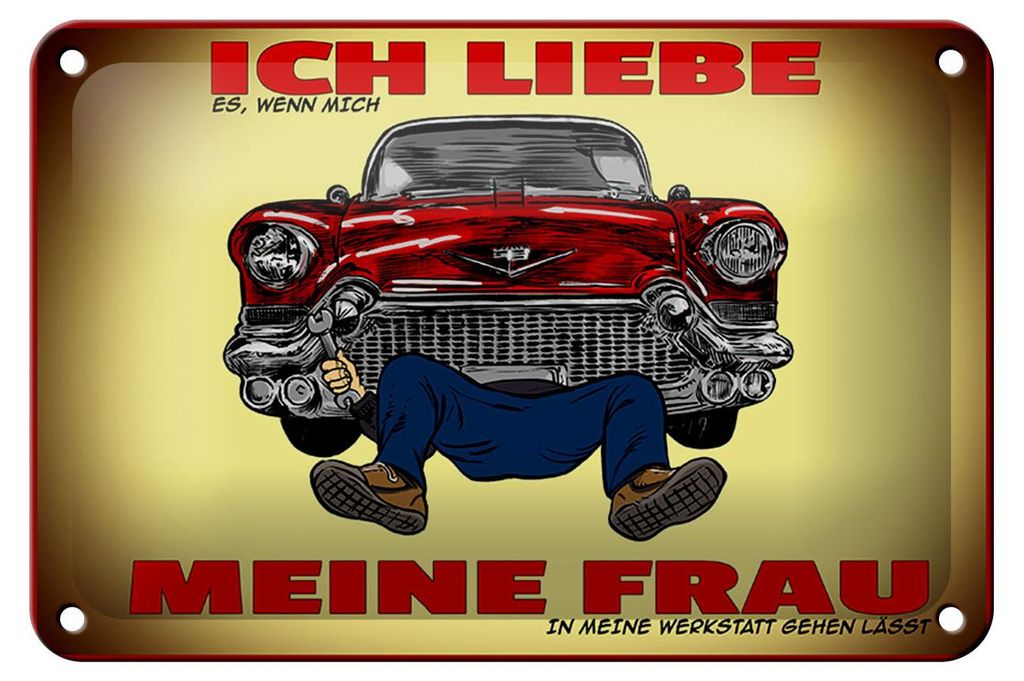 Blechschild Spruch 18x12cm liebe wenn meine Frau Werkstatt
