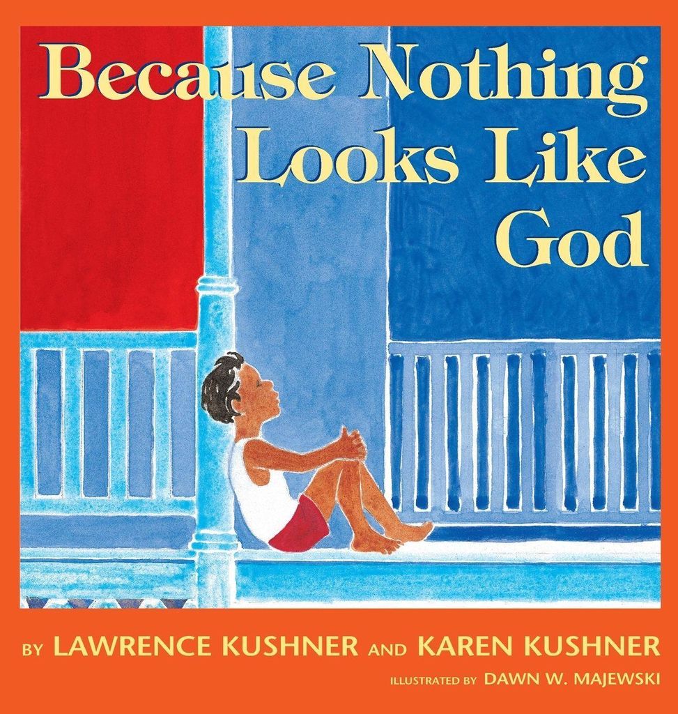 Because Nothing Looks Like God