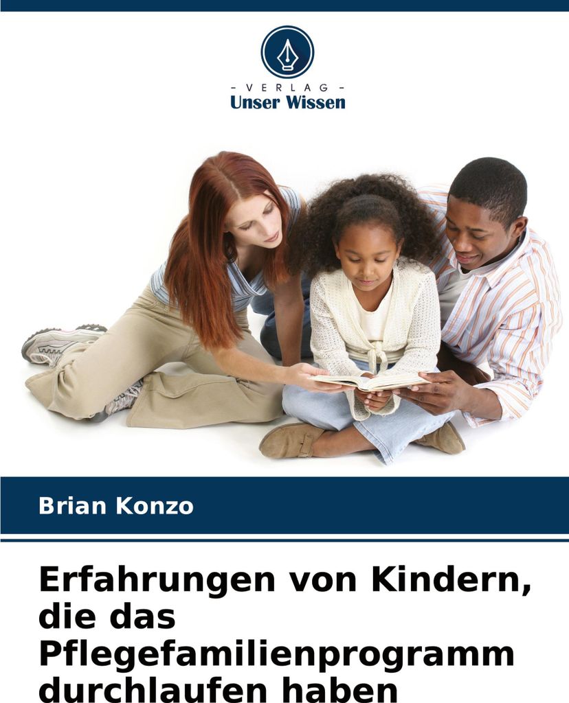 Erfahrungen von Kindern, die das Pflegefamilienprogramm durchlaufen haben