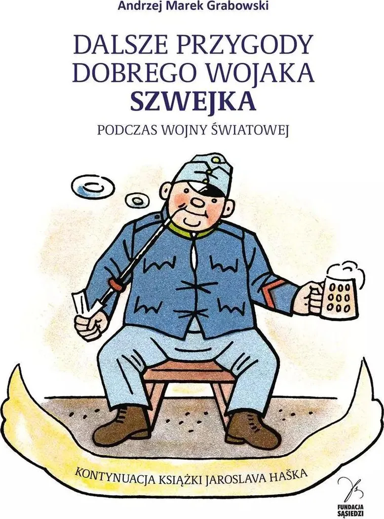 Lecture Historique La suite des aventures du bon soldat Švejk pour Passionnés