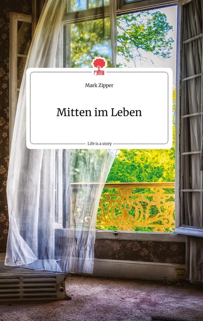 Mitten im Leben. Life is a Story - story.one