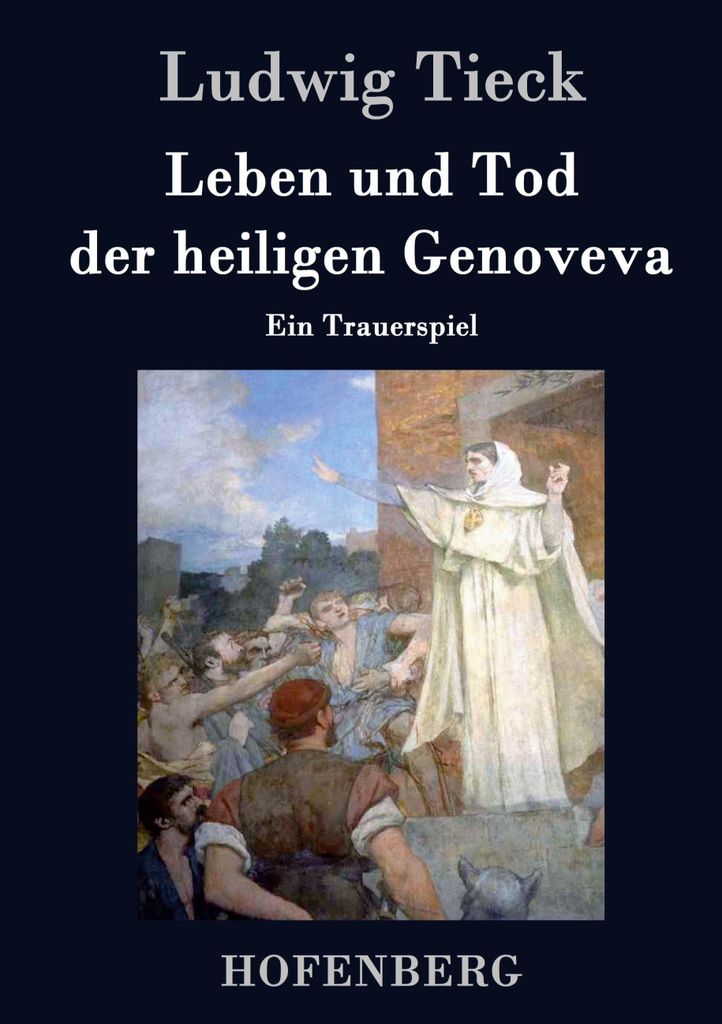 Leben und Tod der heiligen Genoveva