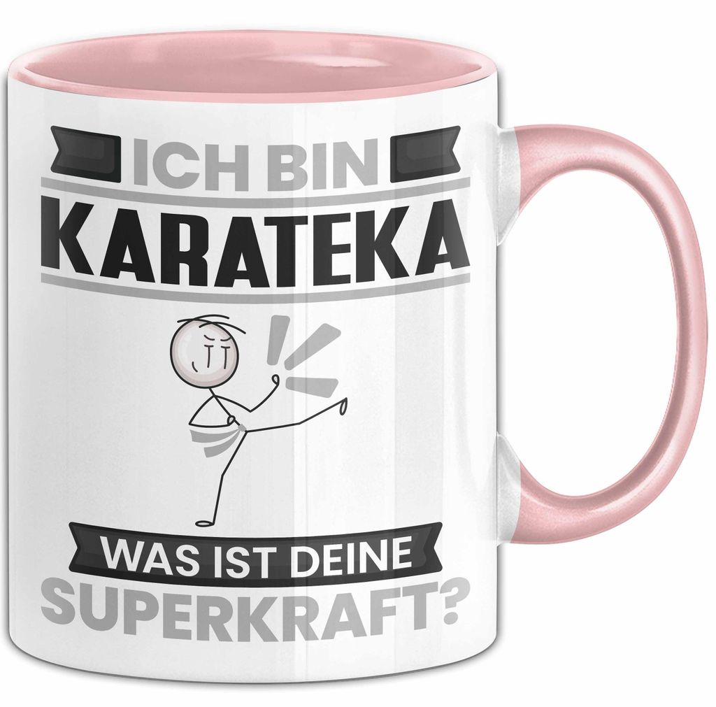 Karateka Tasse Geschenk für Karateka Geburtstag Lustiger Spruch Kaffee-Becher Was Ist Deine Superkraft (Rosa)