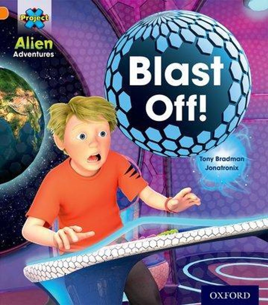 Project X: Alien Adventures: Orange: Blast Off!