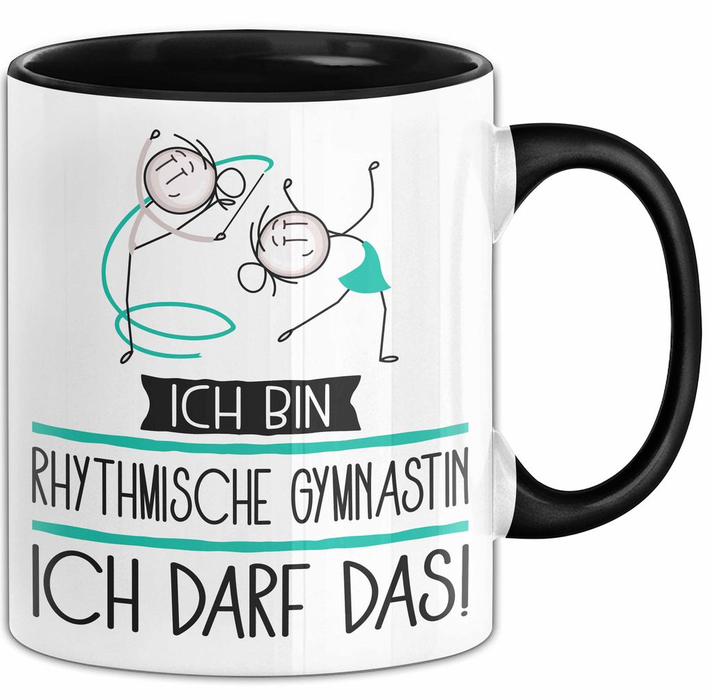 Geschenk für Rhythmische Gymnastin Tasse Lustige Geschenkidee Geburtstag Ich Bin Rhythmische Gymnastin Ich Darf Das (Schwarz)
