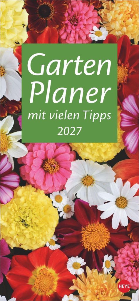 Heye Kalender Gartenplaner 2027 Natur und Garten zum Eintragen 16 x 34,7 cm