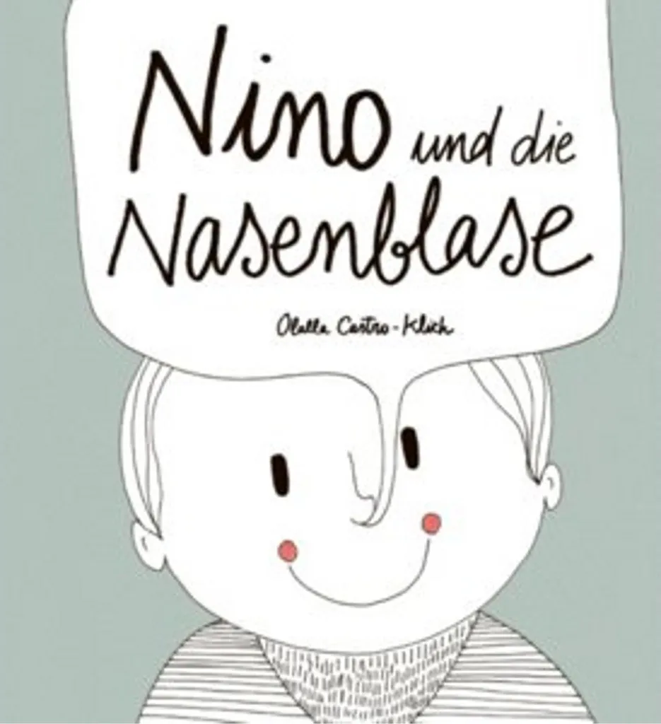 Nino und die Nasenblase : l'album pour donner le goût de lire aux petits