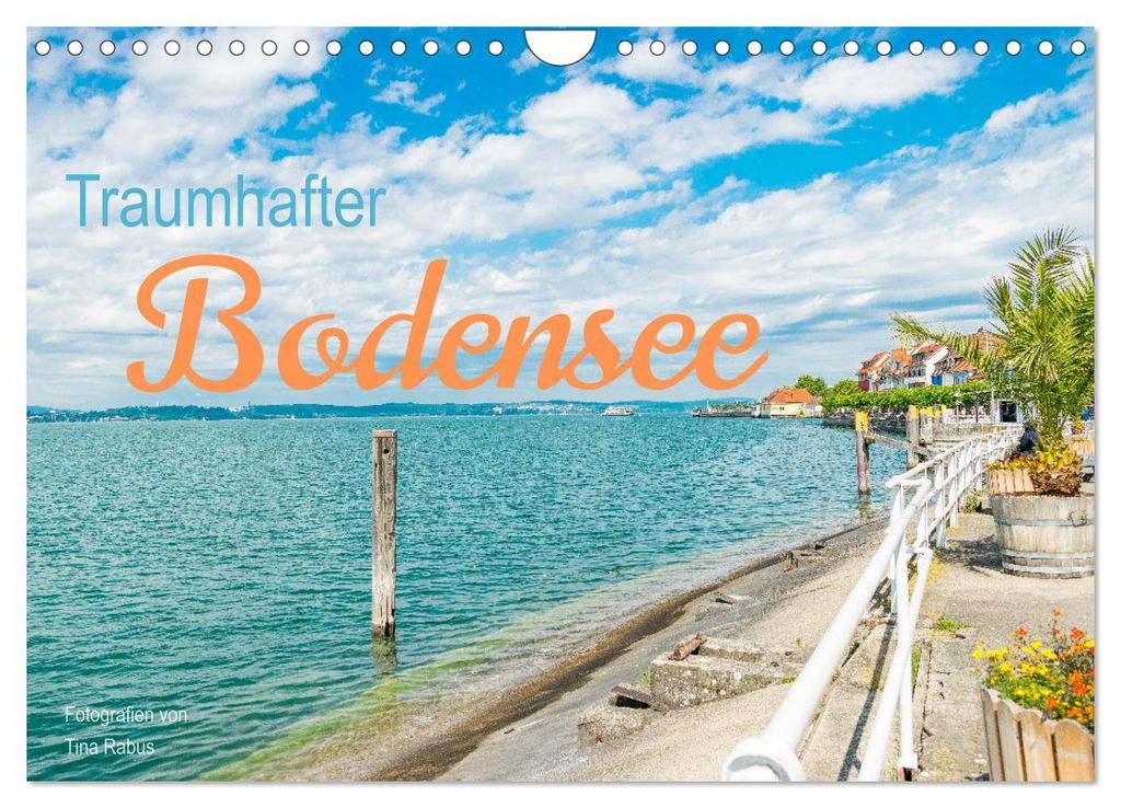 Traumhafter Bodensee (Wandkalender 2027 DIN A4 quer), CALVENDO Monatskalender