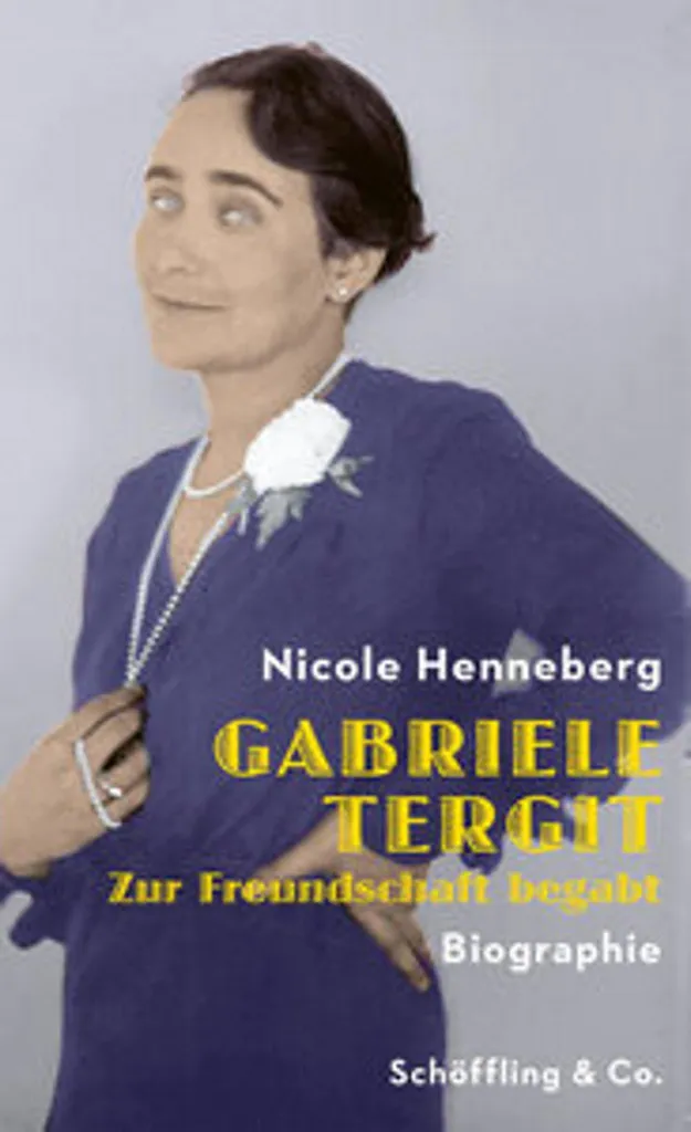Recherche littéraire : Gabriele Tergit Zur Freundschaft begabt Broché