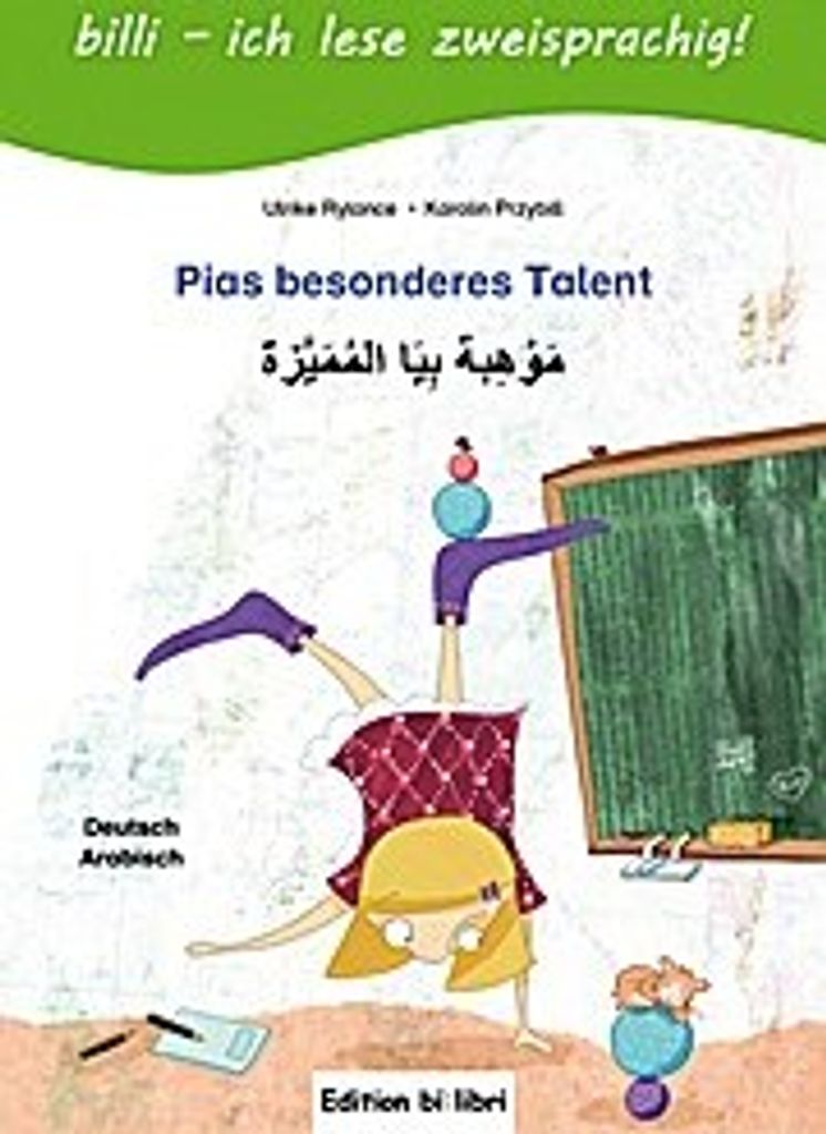 Pias besonderes Talent. Kinderbuch Deutsch-Arabisch mit Leserätsel