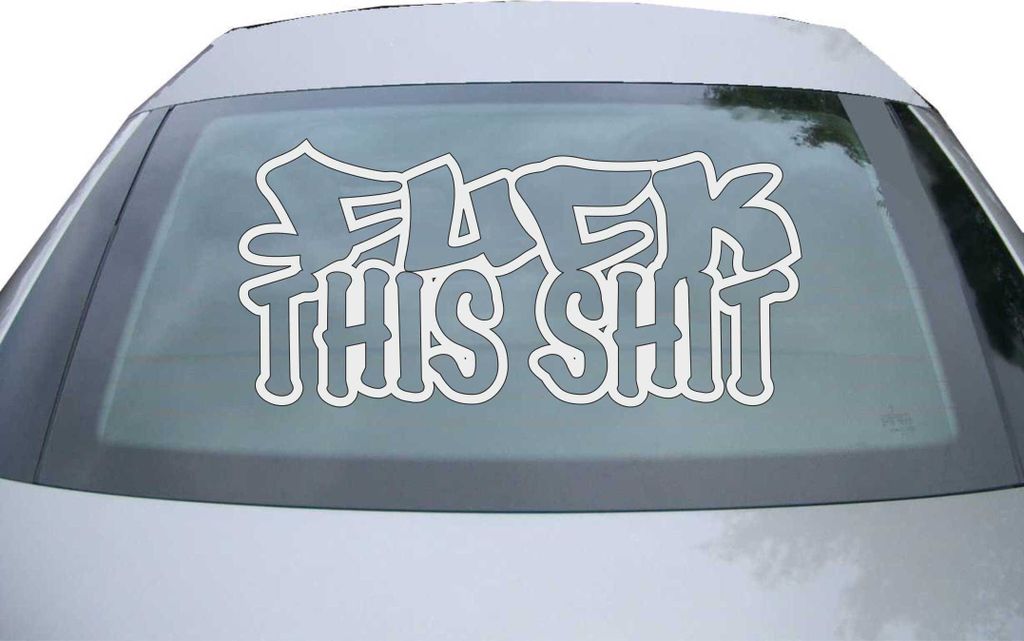 Indigos UG - Aufkleber Heckscheibe & Motorklappe DE2447 - silber - 600x285 mm - Fuck this Shit - Auto Scheiben Fenster Heckklappe Tuning Racing JDM...