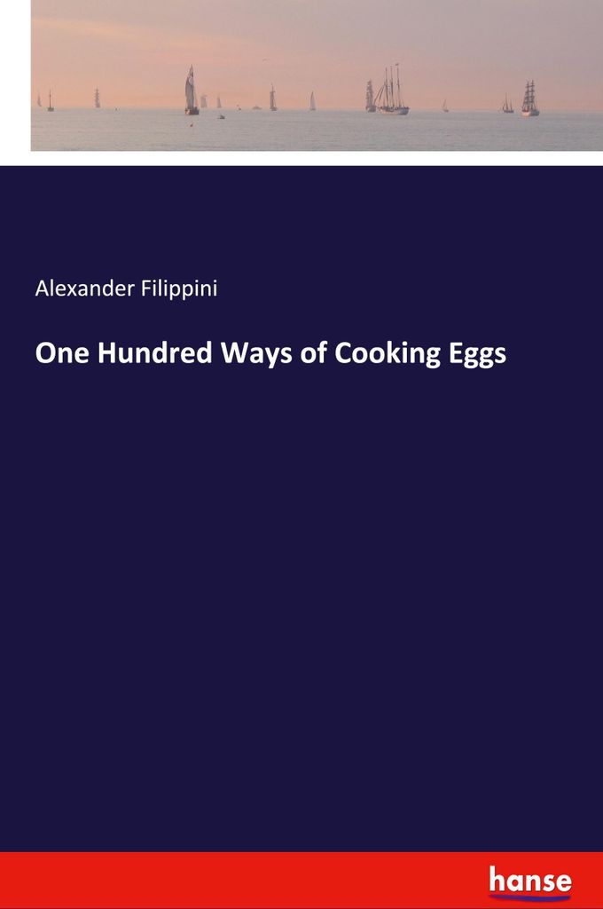 One Hundred Ways of Cooking Eggs