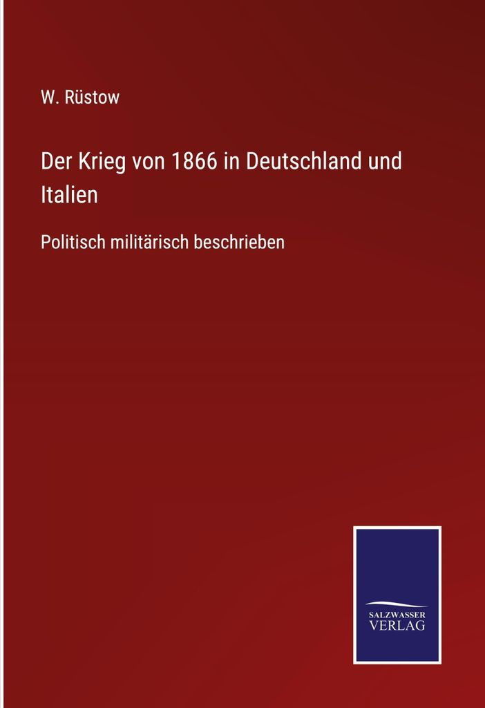 Der Krieg von 1866 in Deutschland und Italien