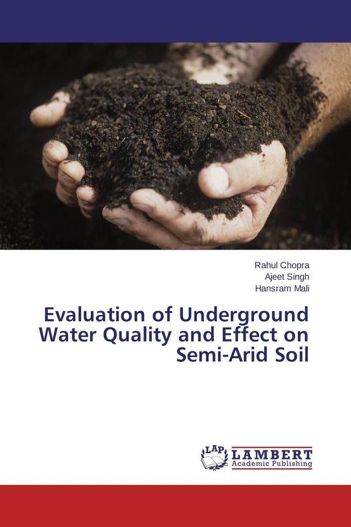 Evaluation of Underground Water Quality and Effect on Semi-Arid Soil