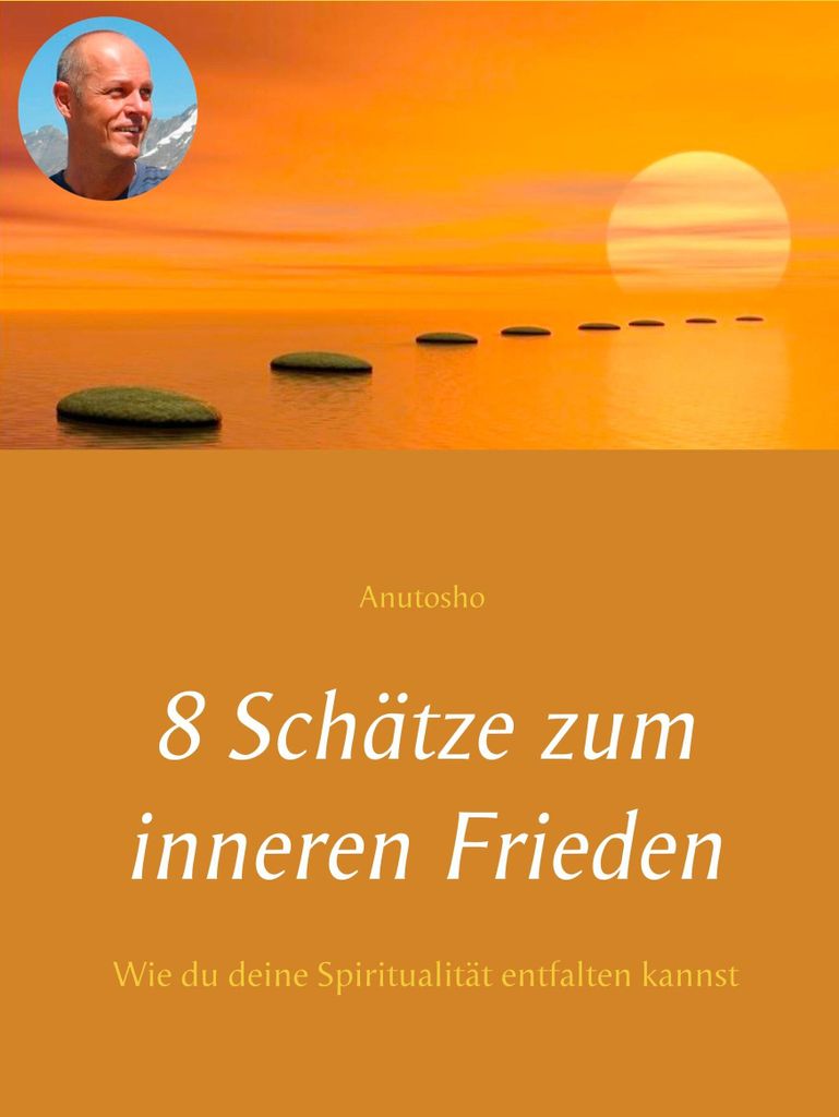 8 Schätze zum inneren Frieden