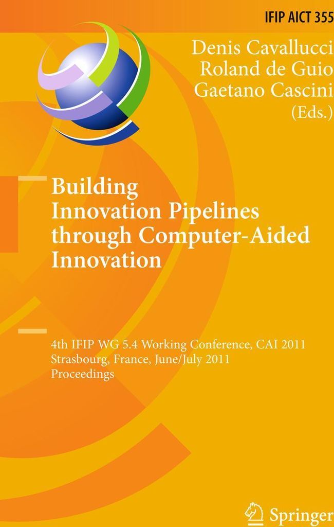 Building Innovation Pipelines through Computer-Aided Innovation
